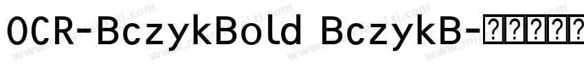 OCR-BczykBold BczykB字体转换